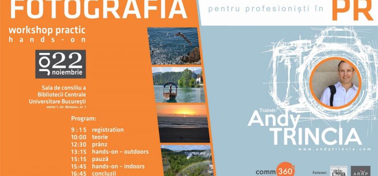 Workshop intensiv: Fotografia pentru profesioniști în PR (22 noiembrie 2018) Workshop fotografie pentru profesioniștii în PR
